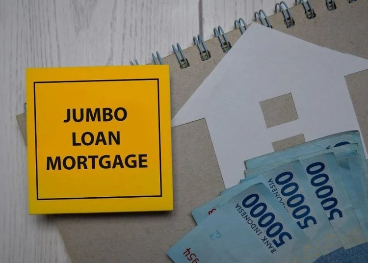 Understanding Jumbo Mortgages Who Needs Them and Why JuraganBuku.xy
